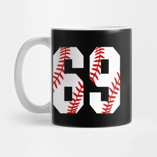 Baseball Number 69 #69 Baseball Shirt Jersey Favorite Player Biggest Fan Mug